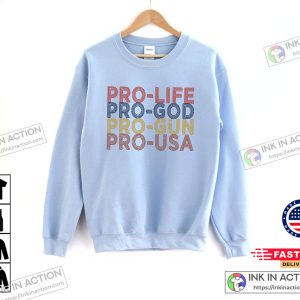 Pro Life Choose Life Conservative Republican Sweatshirt Pro America Conservative Shirt Republican Shirt 3