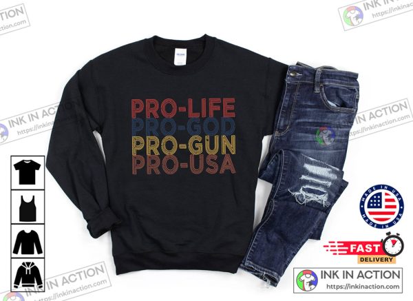 Pro Life Choose Life Conservative Republican Sweatshirt Pro America Conservative Shirt Republican Shirt