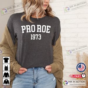 Pro Roe 1973 Pro Choice Equality T-shirt 2