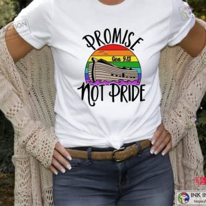 Promise Not Pride Noah's Ark God's Promise Rainbow Shirt