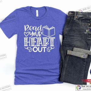 Read Your Heart Out, Teacher Valentine’s, Librarian Valentine’s Shirt, Read Across America, Teacher Tee