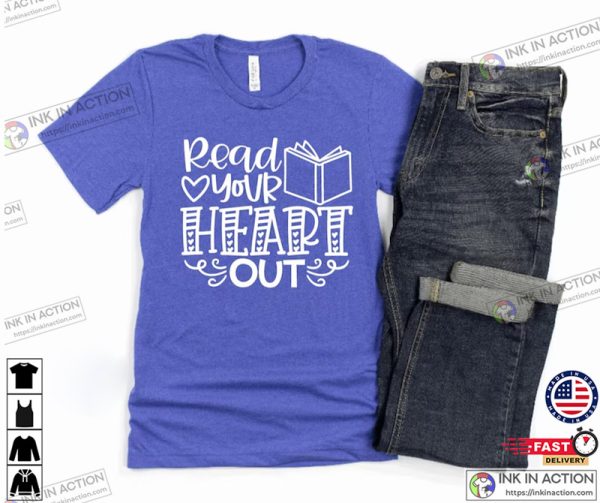 Read Your Heart Out, Teacher Valentine’s, Librarian Valentine’s Shirt, Read Across America, Teacher Tee