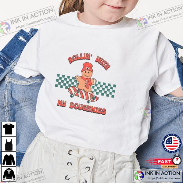 Rollin With My Doughmies Shirt, Groovy Christmas Shirts For Kids, Holiday Shirts