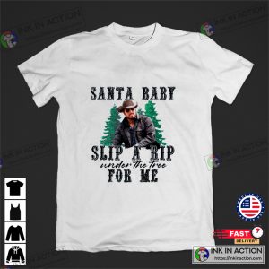 Santa Baby Slip A Rip Under The Tree For Me Sweatshirt Graphic T Shirt 3