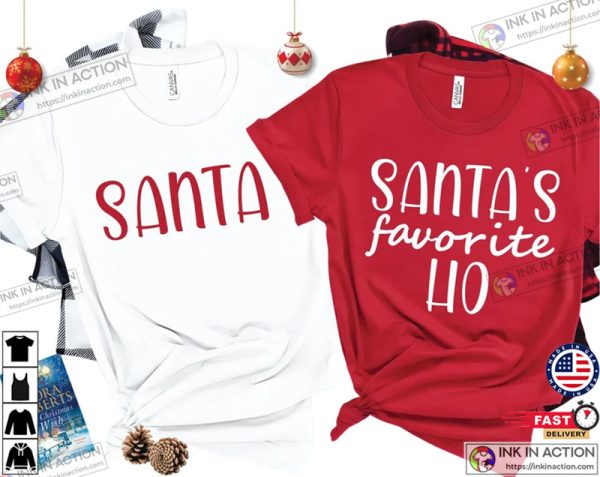 Santa’s Favorite Ho Shirt Couple Christmas Shirts
