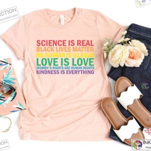 Science is Real Shirt Black Lives Matter Black Lives Matter ShirtKindness Shirt Pride Shirt Women 2