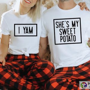 She's My Sweet Potato I Yam Shirt Couple Thanksgiving Husband Wife Tee 1