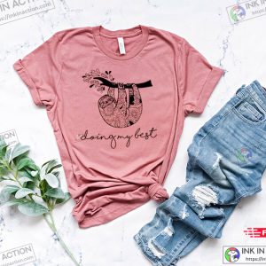 Sloth T-shirts, Sloth Gifts Spirit Animal Shirts, Doing My Best Shirts