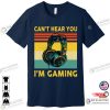 Sorry I Can’t Hear You I’m Gaming Retro Gamer Unique Gifts for Gamers Premium T-Shirt