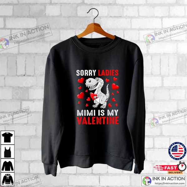 Sorry Ladies Mimi Is My Valentine Cute Valentine Shirt T-Shirt