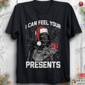 Star Wars Christmas Darth Vader I Can Feel Your Presents T Shirt Star Wars Disneyland Christmas Holiday Gift 3