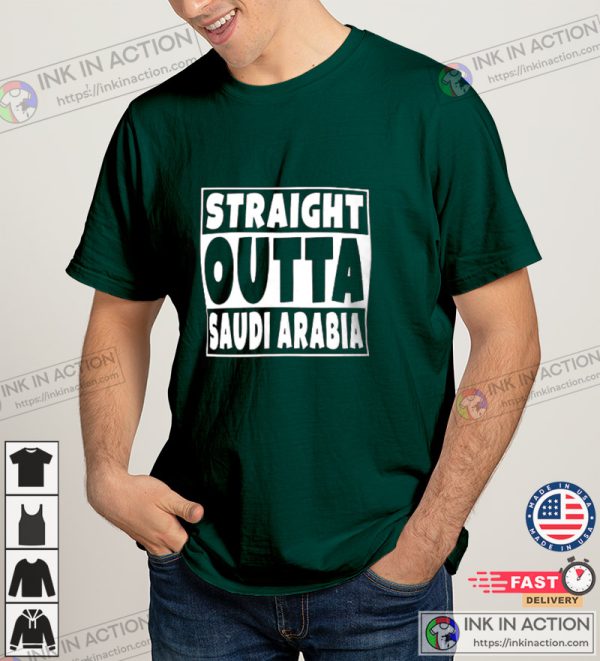 Straight Outta Saudi Arabia Saudi Arabian T-Shirt