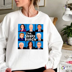 The Shady Bunch Shirt, Political Shirt, Funny Political Biden Obama Clinton Harris Pelosi Sanders Fauci Tee Democrat