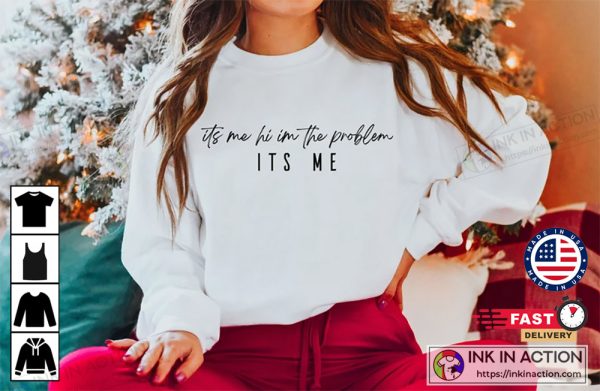 Taylor Its Me Hi I’m The Problem Its Me Shirt Anti Hero Midnights Taylor Shirt