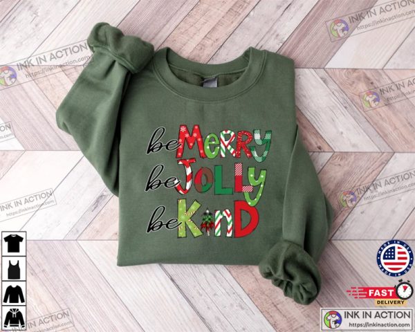 Be Merry Be Jolly Be Kind Christmas Teacher Shirt