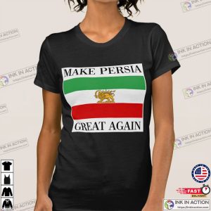 Team Melli Supporter Shirt Make Persia Great Again T-shirt Shah of Iran Flag T-Shirt