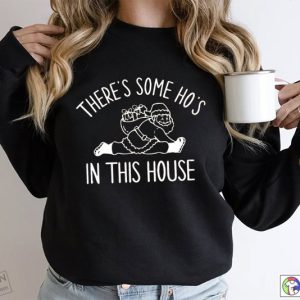 There Is Some Hos In This House Sweatshirt Christmas Sweater 2