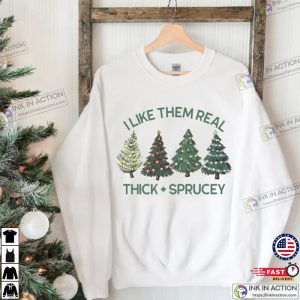 Thick & Sprucey T-shirt, Funny Christmas Gift, Cute Christmas Tree Shirt