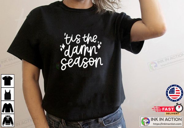 Tis The Damn Season Taylor Lover Xmas Simple T-Shirt