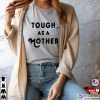 Tough as a Mother Graphic Tee Women’s T-Shirt