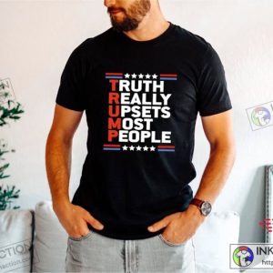Trump GOP Truth Really Upsets Most People Republican Shirt 4