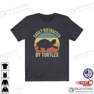 Turtle Shirt Easily Distracted By Turtles Funny Behold Dog Vintage Shirt 2