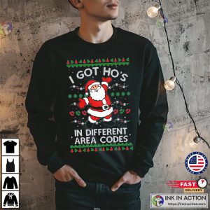 Ugly Christmas Sweater I Got Hos in Different Area Codes Unisex Sweatshirt 1