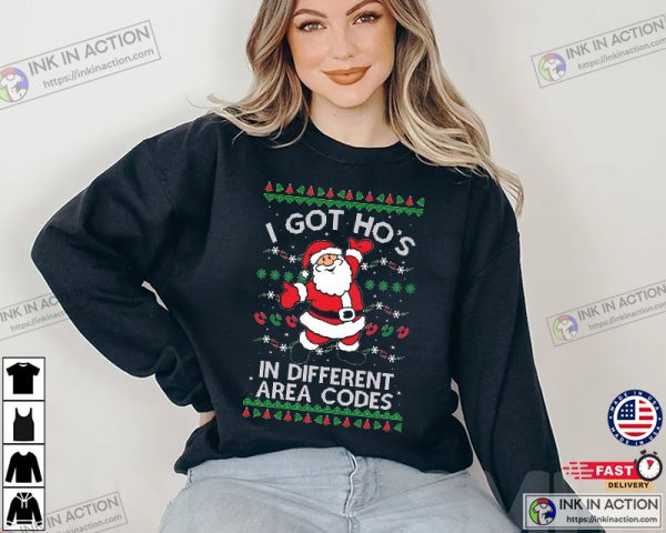 Ugly Christmas Sweater I Got Ho’s in Different Area Codes Unisex Sweatshirt