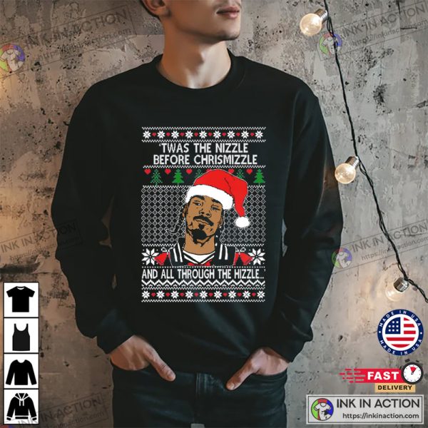 Snoop Dogg ‘Twas The Nizzle Before Chrismizzle Unisex Shirt