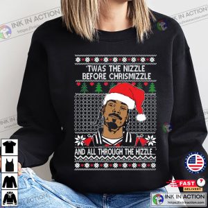 Ugly Christmas Sweater Snoop Dogg Twas The Nizzle Before Chrismizzle Unisex Sweatshirt 3 1