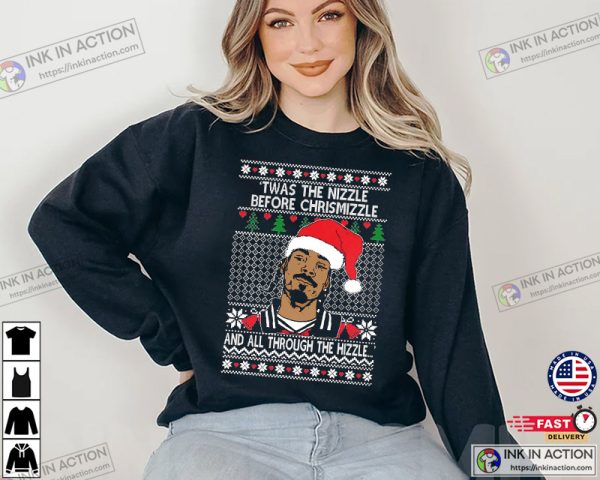 Snoop Dogg ‘Twas The Nizzle Before Chrismizzle Unisex Shirt