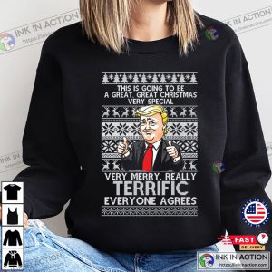 Ugly Christmas Sweater Trump Very Merry Really Terrific Christmas Unisex Sweatshirt 3