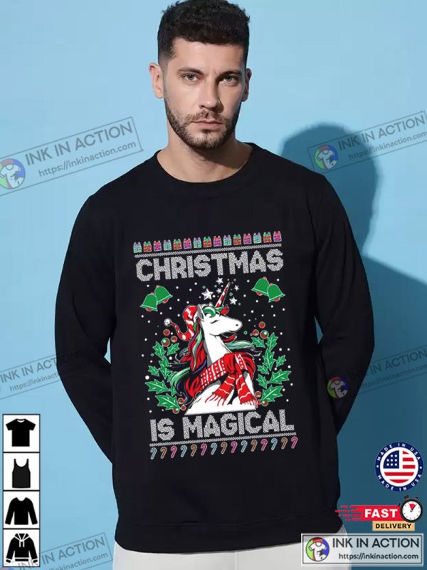 Ugly Christmas Sweater Unicorn Christmas Is Magical Unisex Sweatshirt