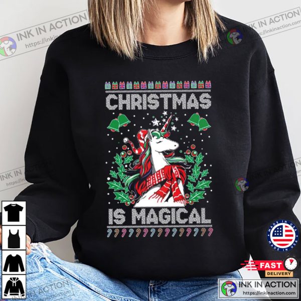 Ugly Christmas Sweater Unicorn Christmas Is Magical Unisex Sweatshirt