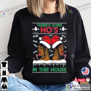 Ugly Christmas Sweater WAP Theres Some Hos In This House Unisex Sweatshirt 3