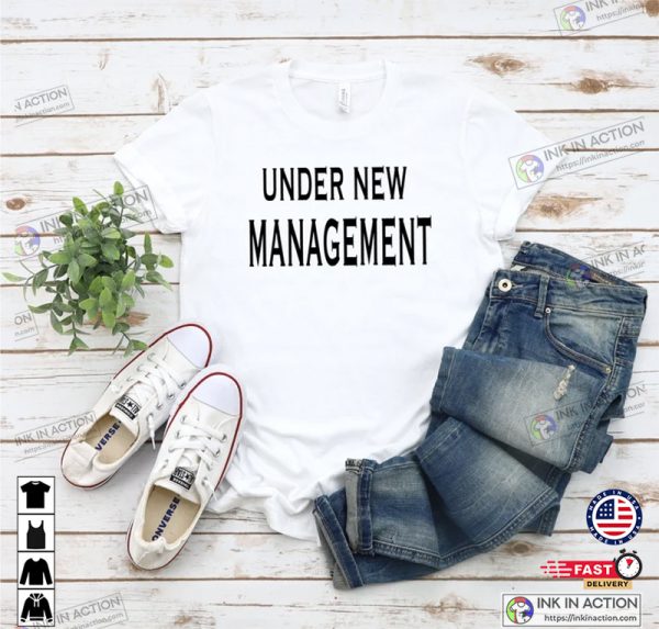Under New Management I’m The New Manager Matching Couple Shirts