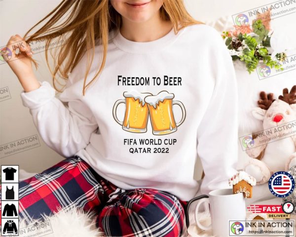 Freedom to Beer World Cup Sweatshirt Soccer 2022