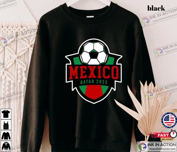 Mexico Sweatshirt World Cup 2022 Qatar 2022 Shirt Mexico Flag Mexico Football Team