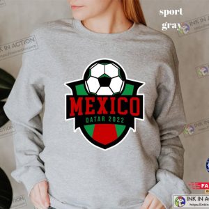 WC Mexico Sweatshirt World Cup 2022 Qatar 2022 Shirt Mexico Flag Mexico Football Team 3