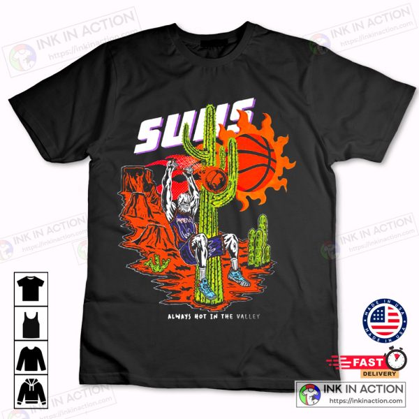 Warren Lotas Dunks Always Hot in the Valley Phoenix Suns Shirt