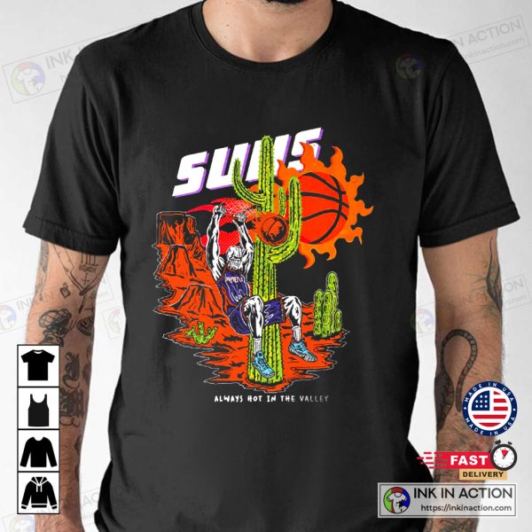 Warren Lotas Dunks Always Hot in the Valley Phoenix Suns Shirt