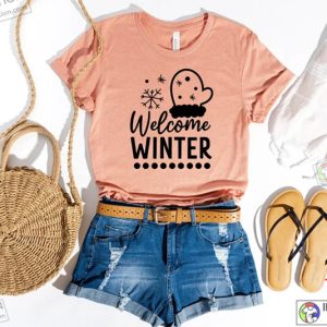 Welcome Winter Shirt Winter Shirt Winter Holiday Shirt Christmas Party Gift Cold Shirt Family Celebration 1