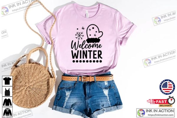 Welcome Winter Holiday Shirt Christmas Party Gift