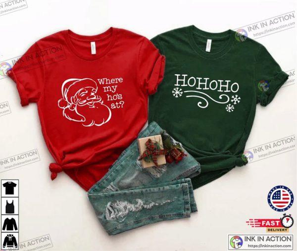 Where My Ho’s At Ho Ho Ho Funny Couple Shirt