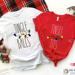 X mas Christmas Couple Shirt Tinsel Tits Jingle Balls Christmas Gift For Couple 3