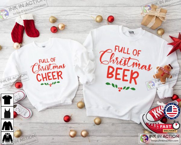 Full of Christmas Cheer Shirt, Full of Christmas Beer Tees, Christmas Couple Shirts