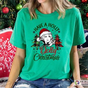 X mas Have A Holly Dolly Christmas Shirt Dolly Parton Shirt Country Music Lover Christmas Sweater 3