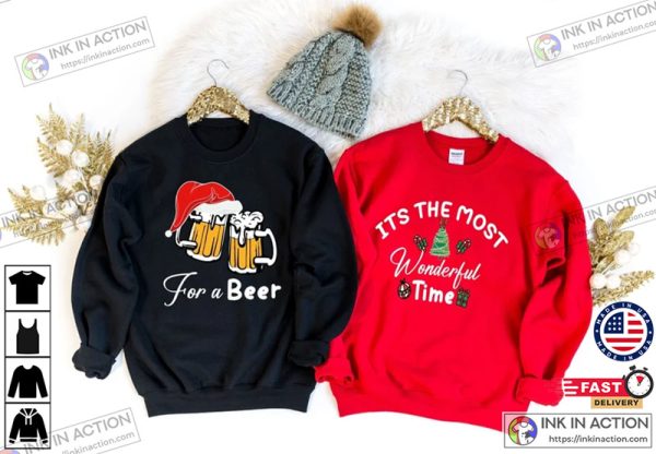 It’s the Most Wonderful Time Sweatshirt, For a Beer Sweater, Matching Christmas Sweat