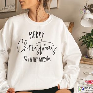 X mas Merry Christmas Ya Filthy Animal Sweatshirt 3