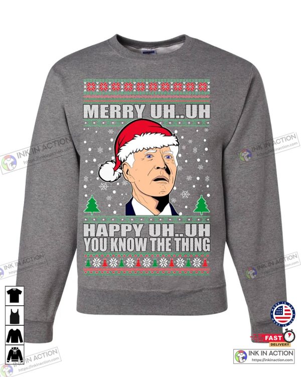 UH UH You Know The Thing Funny Humor Biden Christmas Sweater